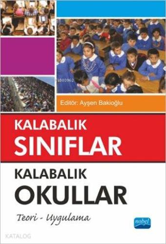 Kalabalık Sınıflar Kalabalık Okullar Teori Uygulama
