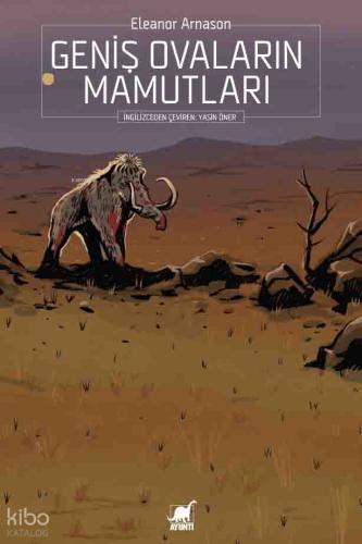 Geniş Ovaların Mamutları