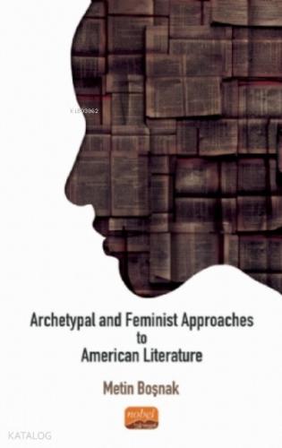 Archetypal and Feminist Approaches to American Literature