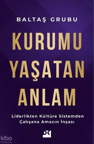 Kurumu Yaşatan Anlam