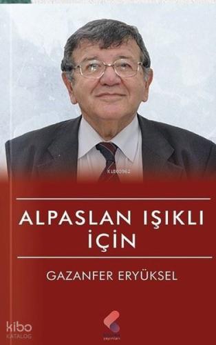 Alpaslan Işıklı İçin