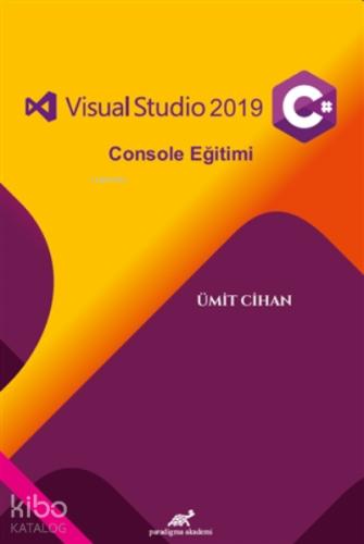 Visual Studio 2019 C Console Eğitimi