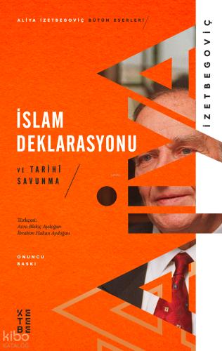 İslam Deklarasyonu ve Tarihi Savunma