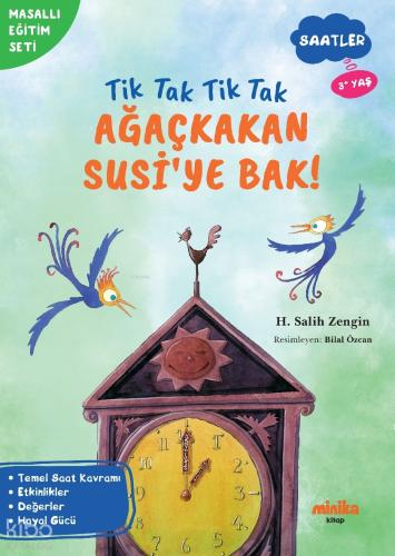 Tik Tak Tik Tak Ağaçkakan Susi ye Bak