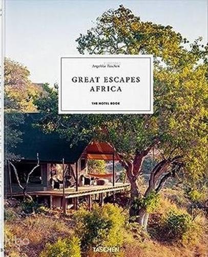 Great Escapes Africa The Hotel Book