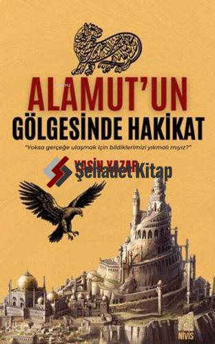 Alamut un Gölgesinde Hakikat