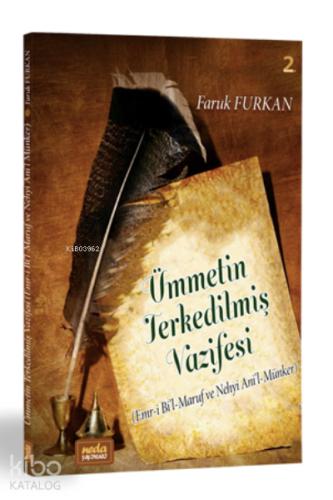 Ümmetin Terkedilmiş Vazifesi Emr i Bi l Ma ruf ve Nehy i Ani l Münker