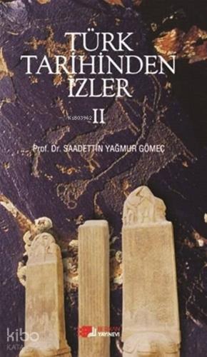 Türk Tarihinden İzler 1