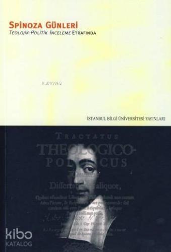 Spinoza Günleri 1 Teolojik Politik İnceleme Etrafında
