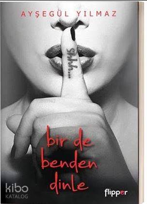 Bir de Benden Dinle Ayşegül Yılmaz 25 İndirim