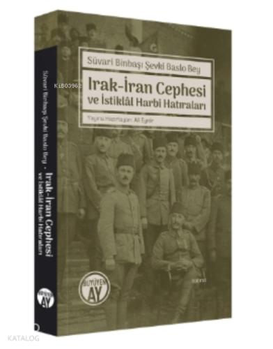 Irak İran Cephesi ve İstiklal Harbi Hatıraları