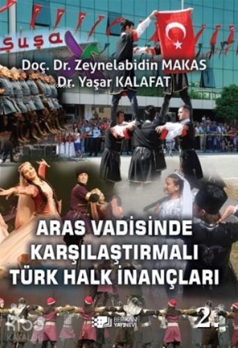 Aras Vadisinde Karşılaştırılmalı Türk Halk İnançları