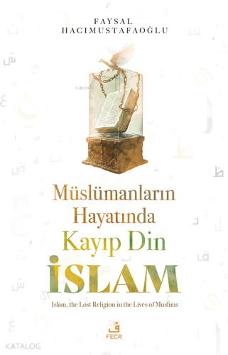 Mu slu manların Hayatında Kayıp Din İslam