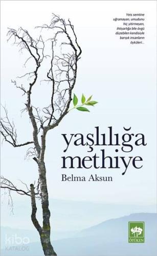 Ötüken Kitap Yaşlılığa Methiye Belma Aksun