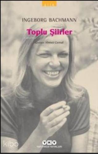 Toplu Şiirler Ingeborg Bachmann