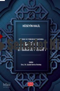 Gelenek ve Yenilik Kavşağıda İbn Âşûr ve Et Tahrîr Ve t Tenvîr i