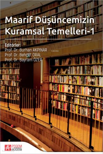 Maarif Düşüncemizin Kuramsal Temelleri 1