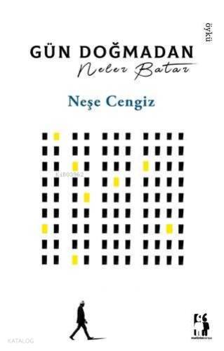 Gün Doğmadan Neler Batar