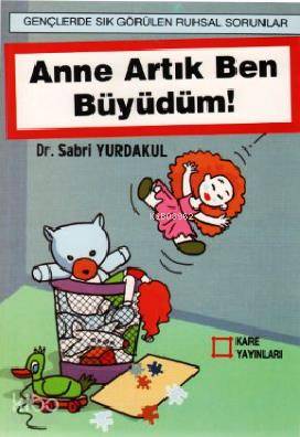 Anne Artık Ben Büyüdüm
