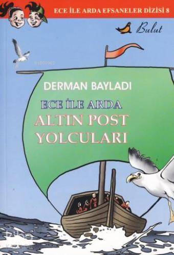 Ece ile Arda Altın Post Yolcuları