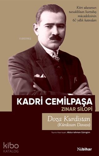 Kürdistan Davası Kürt Ulusunun Tutsaklıktan Kurtuluş Mücadelesinin 60 Yıllık Hatıraları