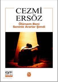 Ölürsem Beni Seninle Ararlar Şimdi