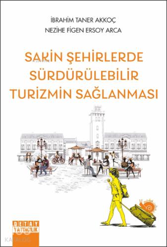 Sakin Şehirlerde Sürdürülebilir Turizmin Sağlanması