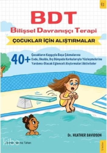 BDT Bilişsel Davranışçı Terapi Çocuklar İçin Alıştırmalar