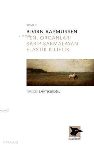 Ten Organları Sarıp Sarmalayan Elastik Kılıftır