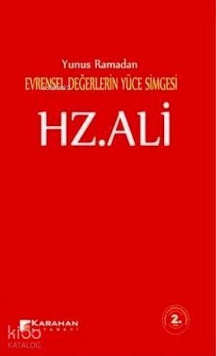 Evrensel Değerlerin Yüce Simgesi Hz Ali