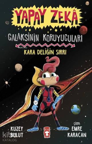 Yapay Zeka Galaksinin Koruyucuları