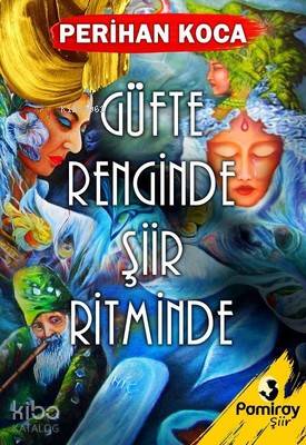 Güfte Renginde Şiir Ritminde