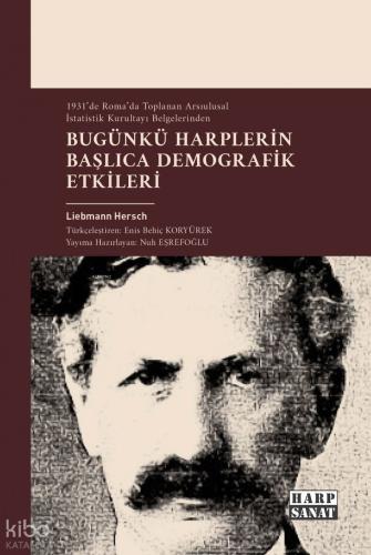 Bugünkü Harplerin Başlıca Demografik Etkileri