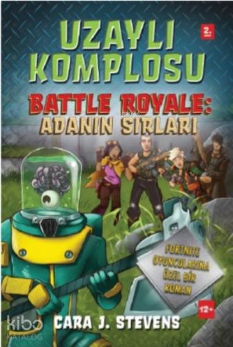 Battle Royale Adanın Sırları 2 Kitap Uzaylı Komplosu