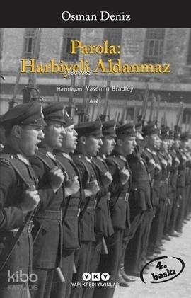 Parola Harbiyeli Aldanmaz