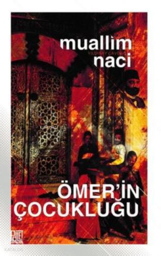 Ömer in Çocukluğu Eski ve Yeni Harflerle