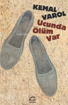Ucunda Ölüm Var