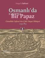 Osmanlı da Bir Papaz