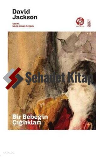 Bir Bebeğin Çığlıkları
