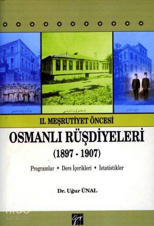 2 Meşrutiyet Öncesi Osmanlı Rüşdiyeleri 1897 1907 Dr Uğur Ünal