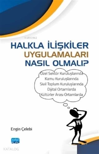 Halkla İlişkiler Uygulamaları Nasıl Olmalı
