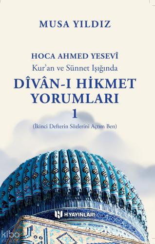 Kur an ve Sünnet Işığında Divan ı Hikmet Yorumları 1
