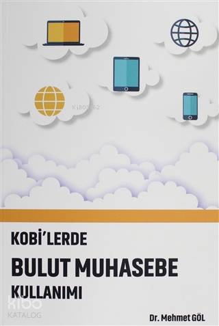 Kobi lerde Bulut Muhasebe Kullanımı Dr Mehmet Göl