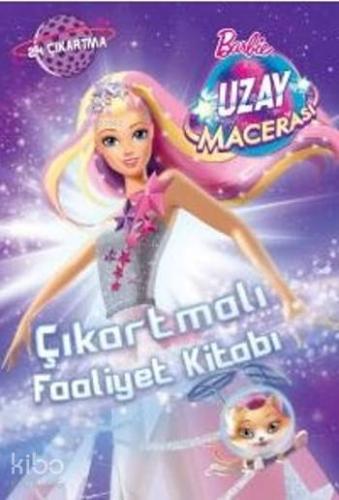 Barbie Uzay Macerası Çıkartmalı Faaliyet Kitabı 24 Çıkartma