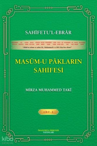 Sahifetu l ebrar Masum u Pakların Sahifesi Cilt 1