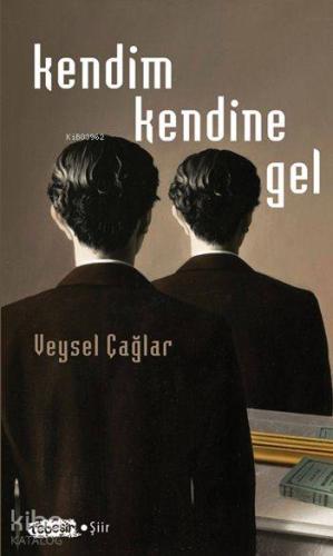 Kendim Kendine Gel
