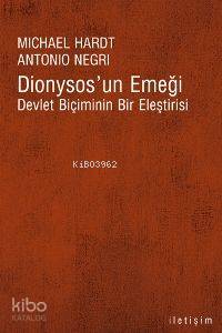 Dionysos un Emeği Devlet Biçiminin Bir Eleştirisi