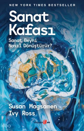 Sanat Kafası Sanat Beyni Nasıl Dönüştürür
