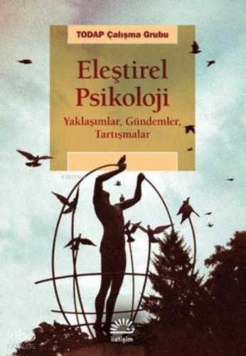 Eleştirel Psikoloji Yaklaşımlar Gündemler Tartışmalar