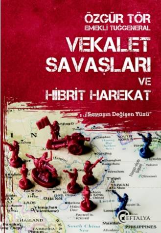 Vekalet Savaşları Ve Hibrit Harekat